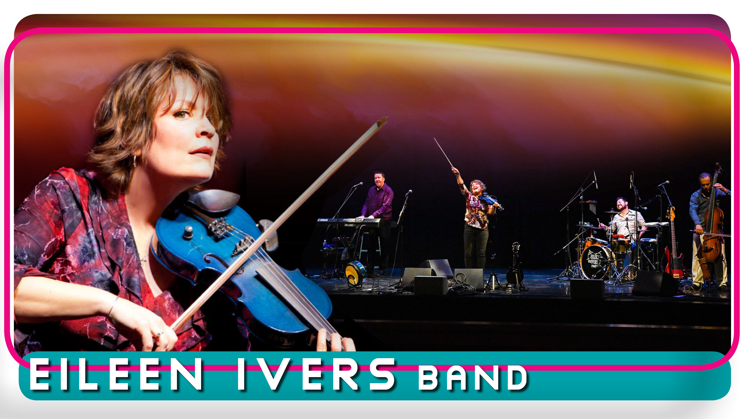 Eileen Ivers Band Banner